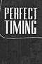 Perfect Timing Image