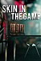 Skin in the Game Image